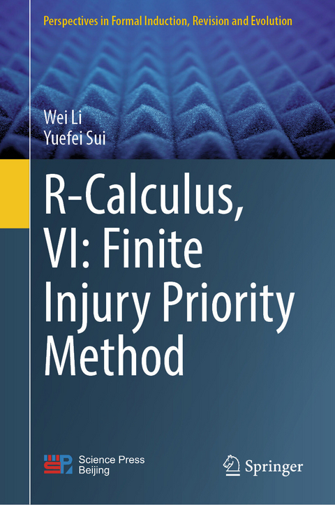 R-Calculus, VI: Finite Injury Priority Method -  Wei Li,  Yuefei Sui