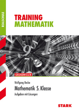 Training Realschule - Mathematik 5. Klasse - Wolfgang Becke