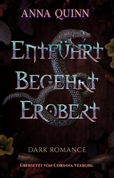 Entführt. Begehrt. Erobert. -  Anna Quinn