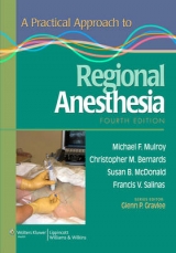 A Practical Approach to Regional Anesthesia - Mulroy, Michael F.; Bernards, Christopher M.; McDonald, Susan B.; Salinas, Francis V.