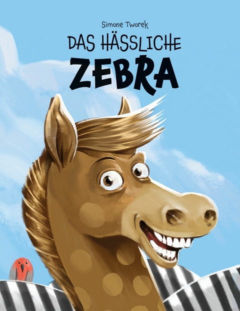 Das hässliche Zebra -  Simone Tworek