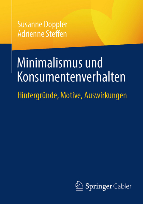 Minimalismus und Konsumentenverhalten -  Susanne Doppler,  Adrienne Steffen