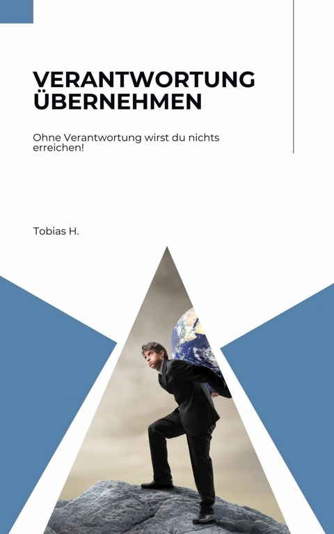 Verantwortung übernehmen - ohne Verantwortung wirst du nichts erreichen! -  Tobias Hopfmüller