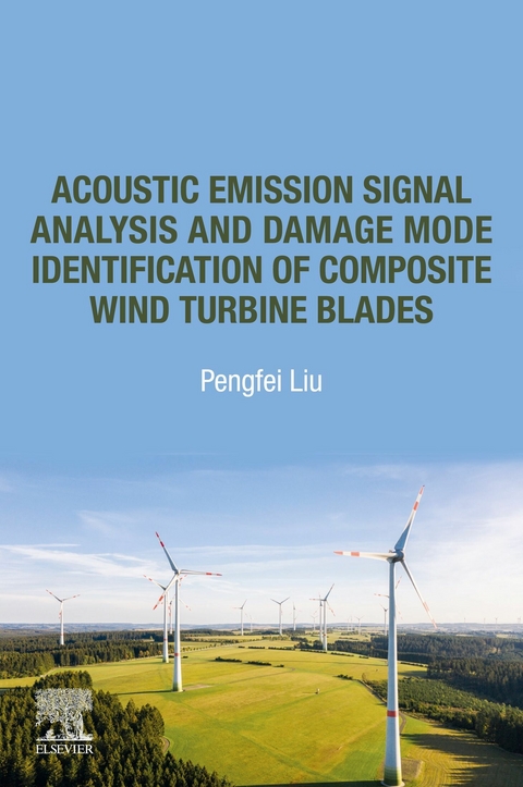 Acoustic Emission Signal Analysis and Damage Mode Identification of Composite Wind Turbine Blades -  Pengfei Liu