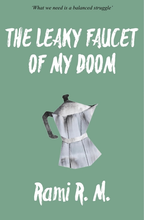 The Leaky Faucet of My Doom -  Rami R. M.