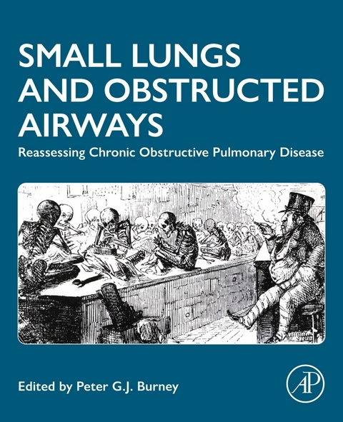 Small Lungs and Obstructed Airways - 