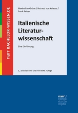 Italienische Literaturwissenschaft -  Maximilian Gröne,  Rotraud von Kulessa,  Frank Reiser