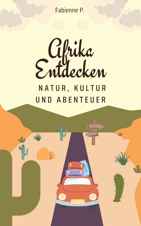 Afrika entdecken -  Fabienne P.