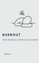 Burnout - wenn der Körper auf Notbetrieb umschaltet -  Tobias Hopfmüller