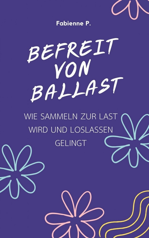 Befreit von Ballast -  Fabienne P.