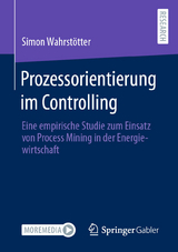 Prozessorientierung im Controlling -  Simon Wahrstötter