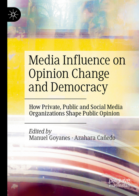 Media Influence on Opinion Change and Democracy - 