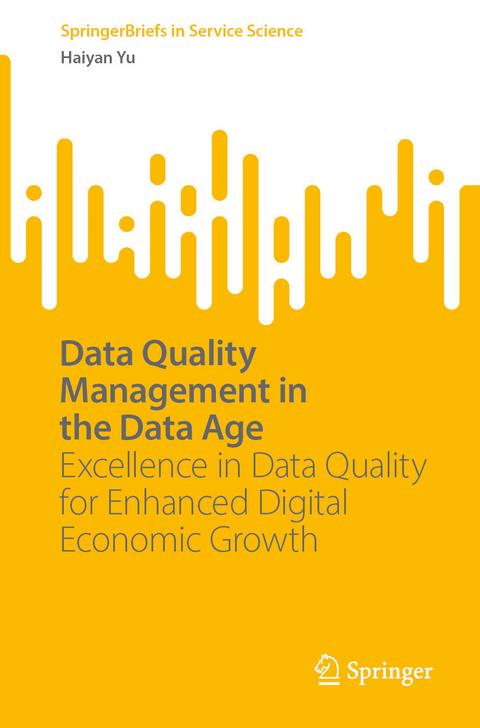 Data Quality Management in the Data Age -  Haiyan Yu