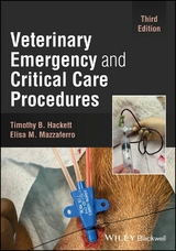 Veterinary Emergency and Critical Care Procedures - Timothy B. Hackett, Elisa M. Mazzaferro