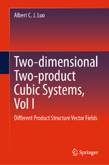 Two-dimensional Two-product Cubic Systems, Vol I -  Albert C. J. Luo