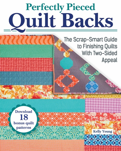 Perfectly Pieced Quilt Backs -  Kelly Young