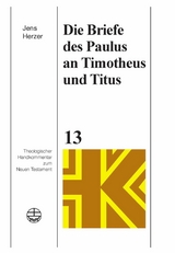 Die Briefe des Paulus an Timotheus und Titus -  Jens Herzer