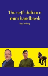 The self-defence mini handbook -  Adam Ivehag