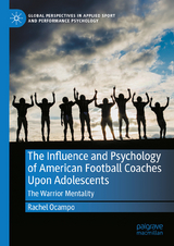 The Influence and Psychology of American Football Coaches Upon Adolescents -  Rachel Ocampo