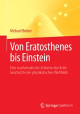 Von Eratosthenes bis Einstein -  Michael Bürker