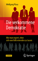 Die verkommene Demokratie -  Wolfgang Plasa