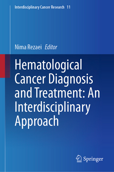 Hematological Cancer Diagnosis and Treatment: An Interdisciplinary Approach - 