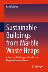 Sustainable Buildings from Marble Waste Heaps -  Katia Talento