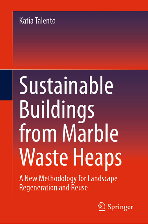 Sustainable Buildings from Marble Waste Heaps -  Katia Talento