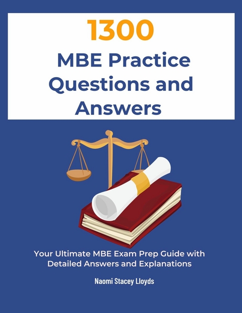 1300 MBE Practice Questions and Answers -  Naomi Stacey Lloyds Lloyds