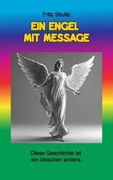 Ein Engel mit Message -  Fritz Shultz