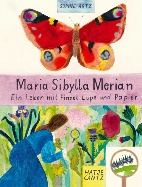 Maria Sibylla Merian -  Sophie Artz