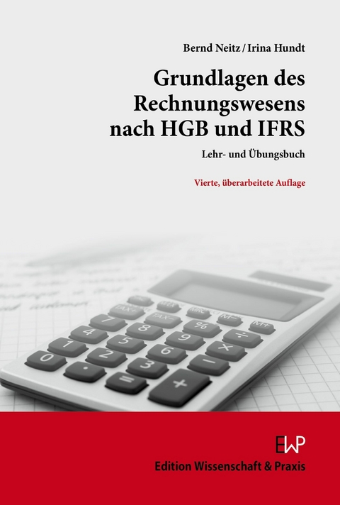 Grundlagen des Rechnungswesens nach HGB und IFRS. -  Irina Hundt