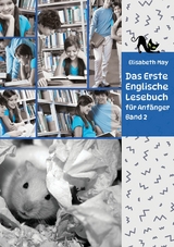 Lerne Englische Sprache mit dem Buch Das Erste Englische Lesebuch für Anfänger Band 2 -  Elisabeth May