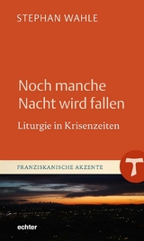 Noch manche Nacht wird fallen -  Stephan Wahle