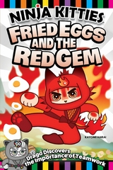 Ninja Kitties Fried Eggs and the Red Gem -  Kayomi Harai,  Rob Hudnut