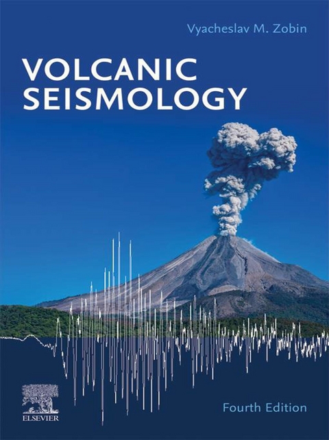 Volcanic Seismology -  Vyacheslav M Zobin