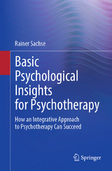 Basic Psychological Insights for Psychotherapy -  Rainer Sachse