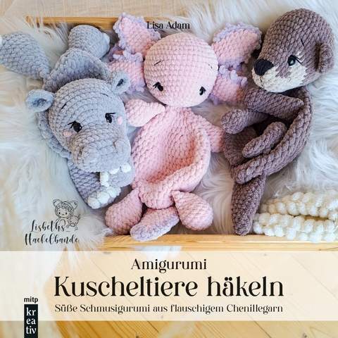 Amigurumi Kuscheltiere häkeln -  Lisa Adam