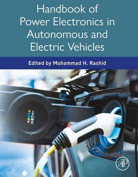 Handbook of Power Electronics in Autonomous and Electric Vehicles - 