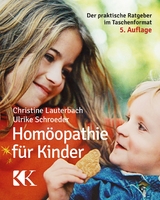 Homöopathie für Kinder -  Ulrike Schroeder,  Christine Lauterbach