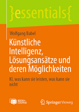 Künstliche Intelligenz, Lösungsansätze und deren Möglichkeiten - Wolfgang Babel