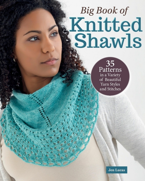 Big Book of Knitted Shawls -  Jen Lucas