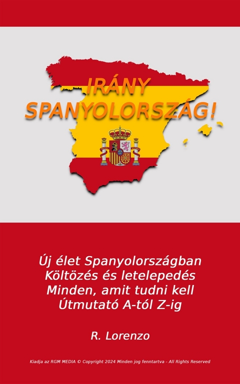 Irány Spanyolorország -  Lorenzo R.