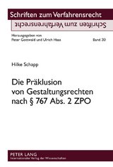 Die Präklusion von Gestaltungsrechten nach § 767 Abs. 2 ZPO - Hilke Schapp