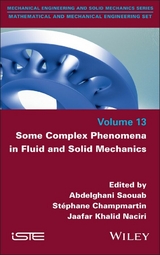 Some Complex Phenomena in Fluid and Solid Mechanics - 