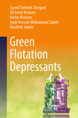 Green Flotation Depressants - Saeed Chehreh Chelgani, Ali Asimi Neisiani, Darius Wonyen, Amir Hossein Mohammad Zadeh, Roozbeh Saneie