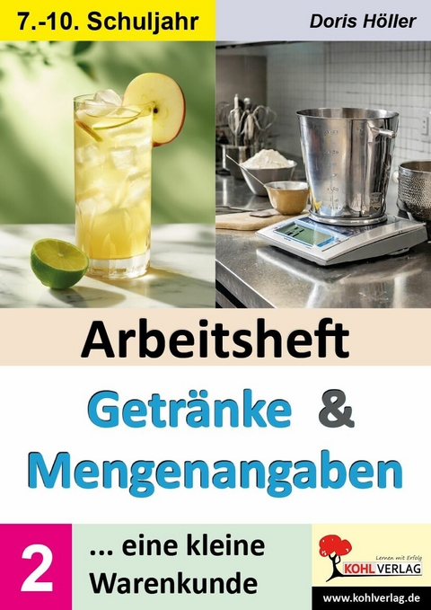 Arbeitsheft GETRÄNKE und MENGENANGABEN / Band 2 -  Doris Höller