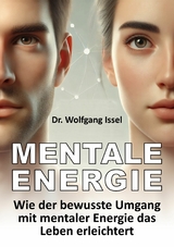 Mentale Energie -  Wolfgang Issel