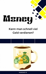 Money -  Mareike W.