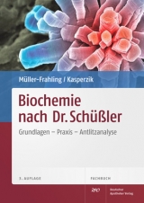 Biochemie nach Dr. Schüßler - Margit Müller-Frahling, Birte Kasperzik